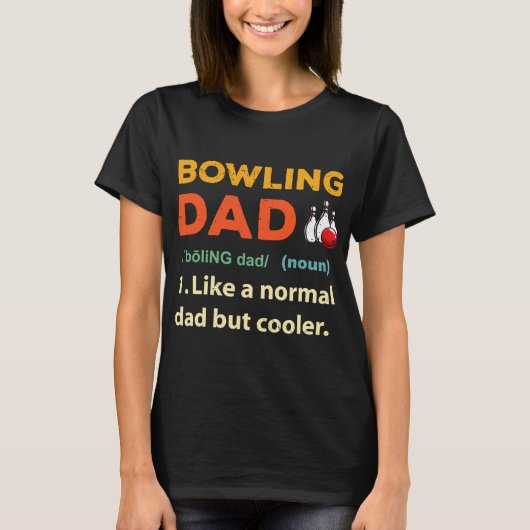 Bowling Dad Funny Bowler Bowling Alley T-shirt (Voorkant)
