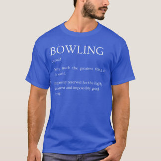 Bowling Definitie Grappig Sarcasme Bowling Uitleg T-shirt