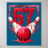 Bowling Drip Number 67 Player Or 67th Birthday Des Poster (Voorkant)