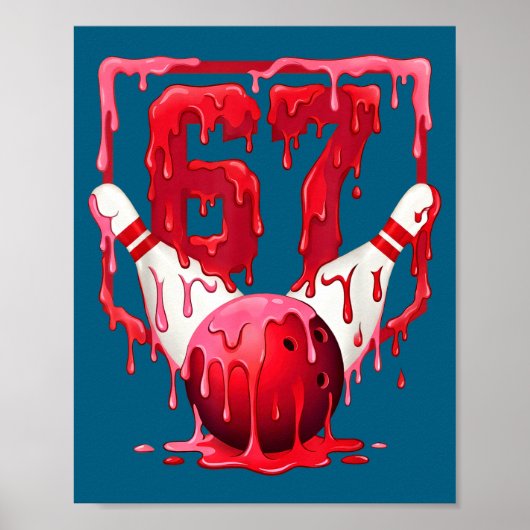 Bowling Drip Number 67 Player Or 67th Birthday Des Poster (Voorkant)