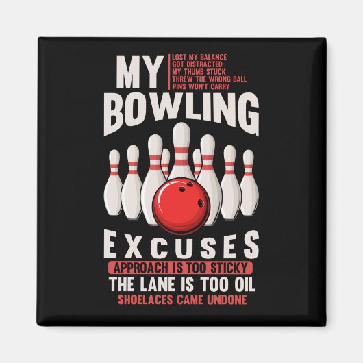 Bowling Excuses Funny Bowler Humor Magneet (Voorkant)