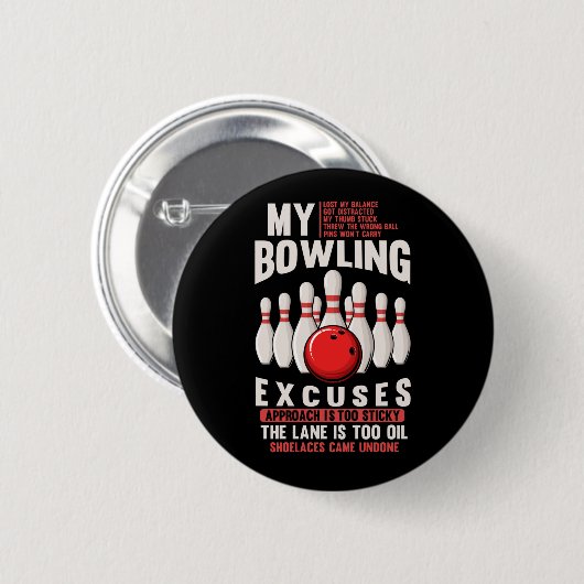 Bowling Excuses Funny Bowler Humor Ronde Button 5,7 Cm (Voorkant /achterkant)