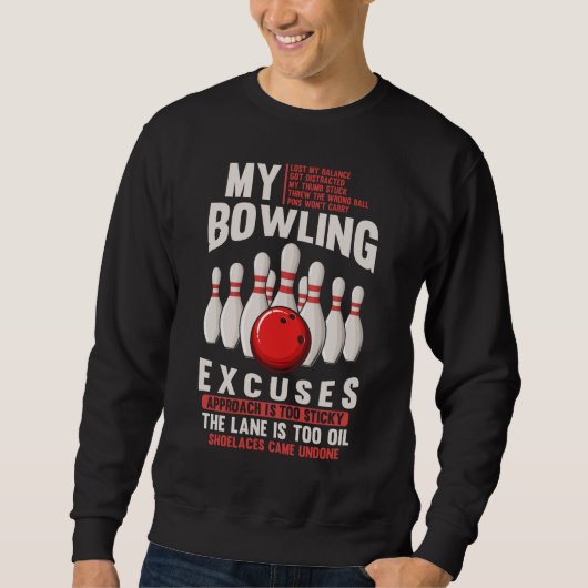 Bowling Excuses Funny Bowler Humor Trui (Voorkant)
