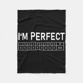Bowling Funny Ik ben Perfect 300 Game Bowler Fleece Deken