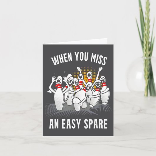 Bowling Funny When You Miss An Easy Spare Kaart (Voorkant)