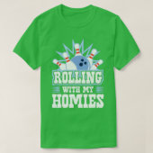 Bowling Gezegde Funny Rolling met mijn T-shirt (Design voorkant)