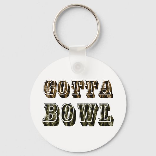 Bowling Gift Gotta Bowl Sleutelhanger (Voorkant)