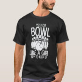 Bowling Girl Princess Pin Bowler Strike Bowling Te T-shirt (Voorkant)