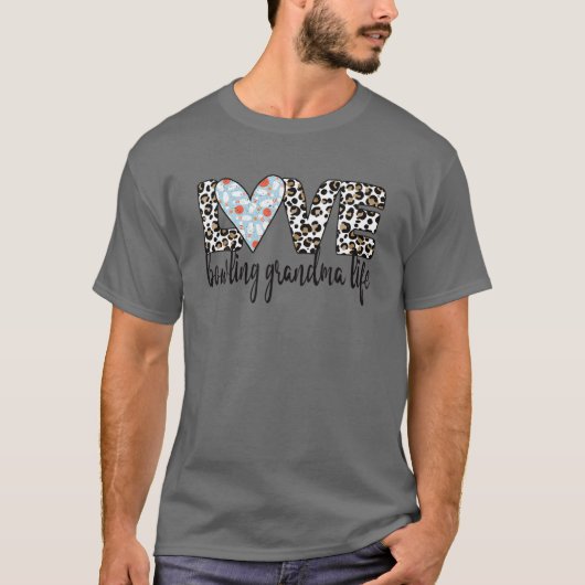 Bowling Grandma Life Bowler Grootmoeder T-shirt (Voorkant)
