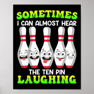 Bowling Grappig Soms Kan Ik Tiende Pin Lachen Hore Poster
