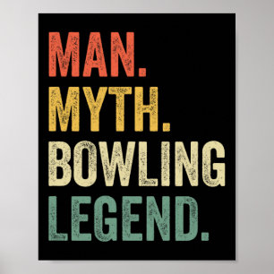 Bowling Grappige Man Mythe Bowling Team Legende Vi Poster