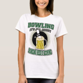 Bowling Het draait allemaal om Drink bier en score T-shirt