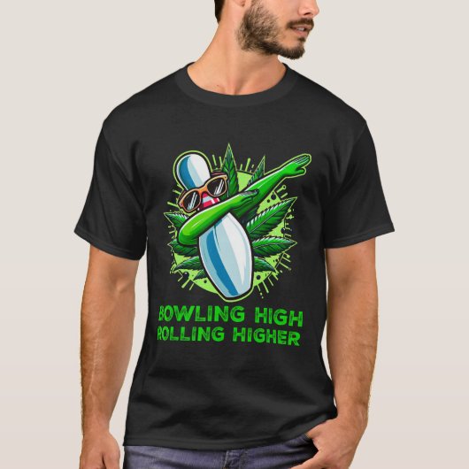 Bowling High Rolling Hoger Grappig Weed Bowling Da T-shirt (Voorkant)