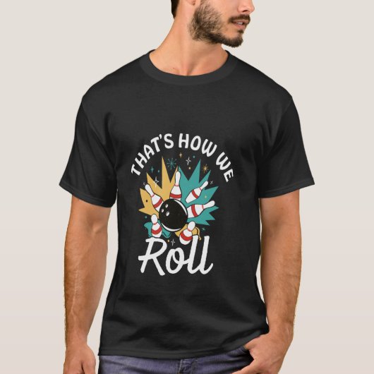 Bowling Hoe We Rollen T-shirt (Voorkant)