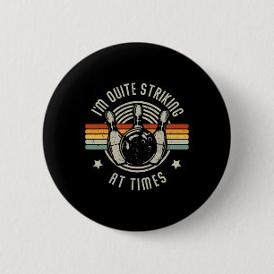 Bowling Ik ben echt opvallend grappige Bowler Pu Ronde Button 5,7 Cm
