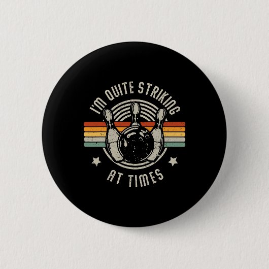 Bowling Ik ben echt opvallend grappige Bowler Pu Ronde Button 5,7 Cm (Voorkant)