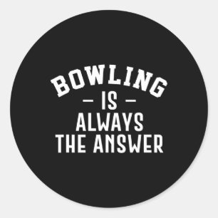 Bowling is altijd het antwoord ronde sticker