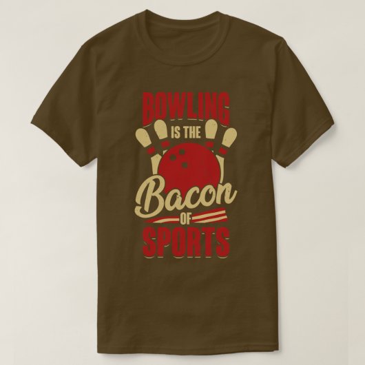 Bowling is de bacon van de sportBowler cadeau T-shirt (Design voorkant)