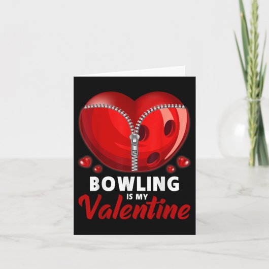 Bowling Is My Valentine Bowling Bal Hart Valenti Kaart (Voorkant)