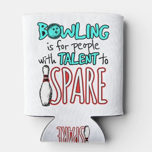 Bowling is voor mensen met talent voor Spare Bowle Blikjeskoeler (Achterkant)