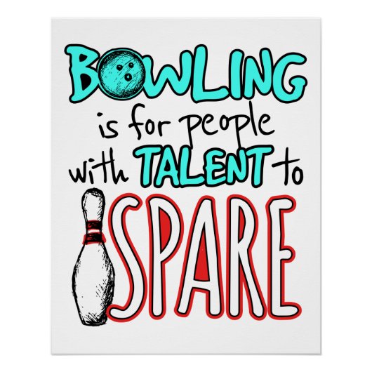 Bowling is voor mensen met talent voor Spare Bowle Perfect Poster (Voorkant)