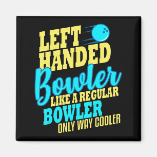 Bowling left Handed Bowler Fun Team Magneet