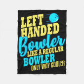 Bowling left Handed Bowler Funny Team Fleece Deken (Voorkant)