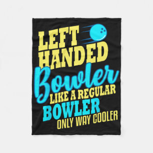 Bowling left Handed Bowler Funny Team Fleece Deken