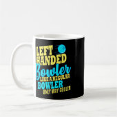 Bowling left Handed Bowler Funny Team Koffiemok (Links)