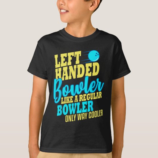 Bowling left Handed Bowler Funny Team T-shirt (Voorkant)