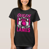 Bowling Lover Bowler - Grappige Koningin van de La T-shirt (Voorkant)