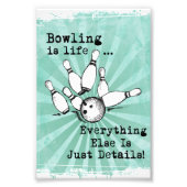 Bowling Lover Gift, grappige Bowling Player Gift Foto Afdruk (Voorkant)