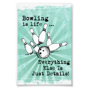 Bowling Lover Gift, grappige Bowling Player Gift Foto Afdruk