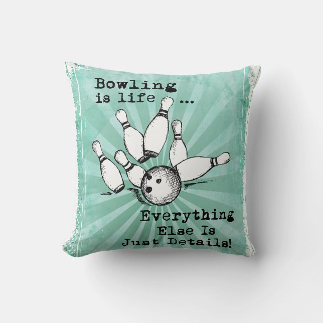 Bowling Lover Gift, grappige Bowling Player Gift Kussen (Voorkant)