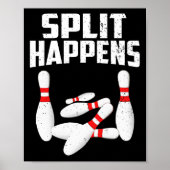 Bowling Lover Shirt Split Happens Mannen Vrouwen K Poster (Voorkant)