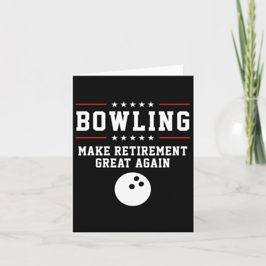 Bowling maakt de pensionering weer geweldig - dank kaart (Voorkant)