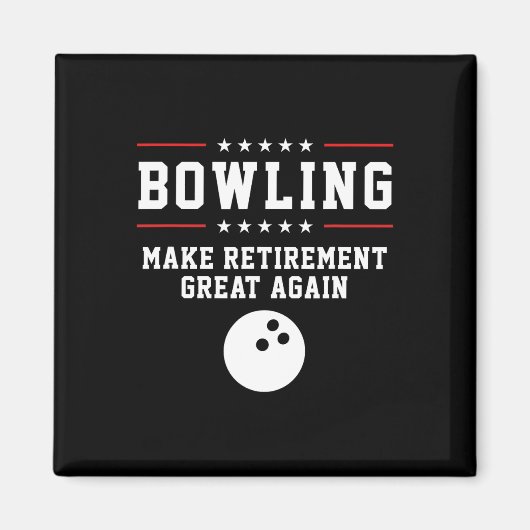 Bowling maakt de pensionering weer geweldig - dank magneet (Voorkant)