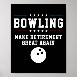 Bowling maakt de pensionering weer geweldig - dank poster