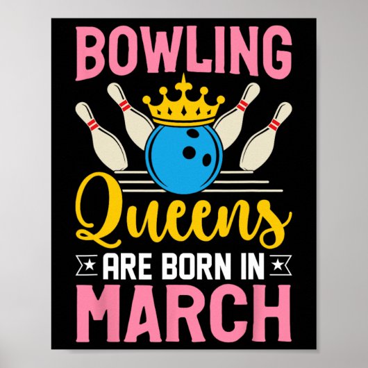 Bowling March Verjaardag Vrouwen Meisjes Dames Que Poster (Voorkant)