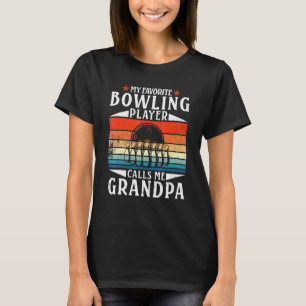 Bowling Mijn favoriete Bowling Player roept me op T-shirt