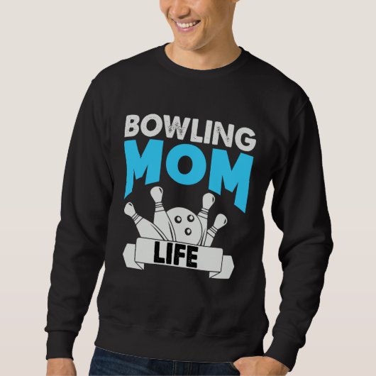 Bowling Mom Life Motheru2019s Day Trui (Voorkant)