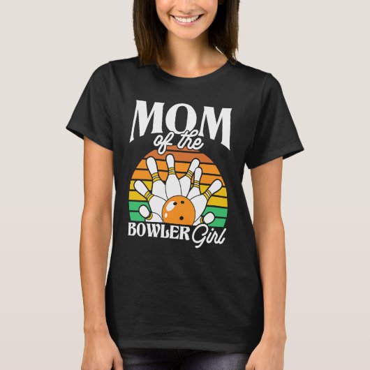 Bowling Mom Pin Bowler Strike Bowling Girl Bowling T-shirt (Voorkant)