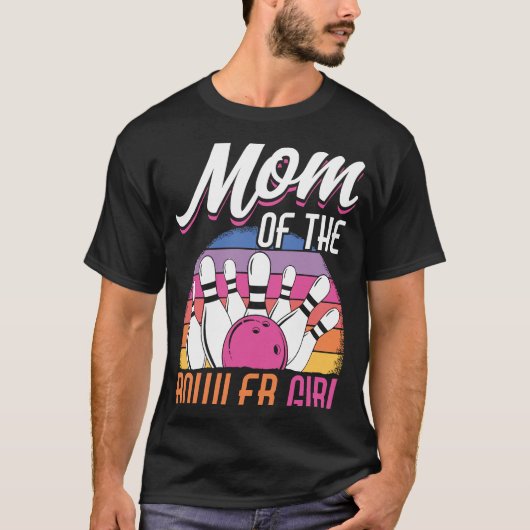 Bowling Mom Pin Bowler Strike Bowling Girl Bowling T-shirt (Voorkant)