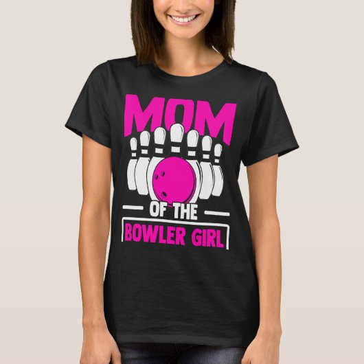 Bowling Mom Pin Bowler Strike Bowling Team Bowling T-shirt (Voorkant)
