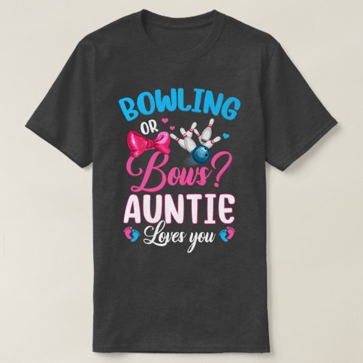 Bowling of Bows Auntie houdt van je sekse T-shirt (Design voorkant)