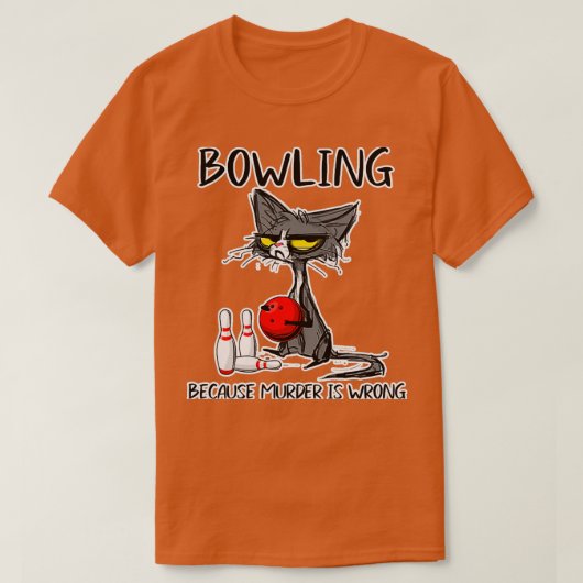 Bowling omdat moord verkeerd is... grappige T T-shirt (Design voorkant)