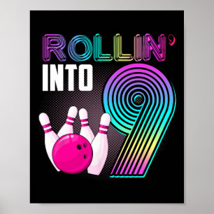 Bowling Party Rollin' Into 9 9th Verjaardag Meisje Poster