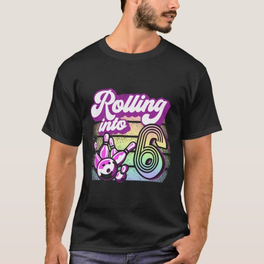 Bowling Party Rolling In 6 Bowling Verjaardag T-shirt (Voorkant)