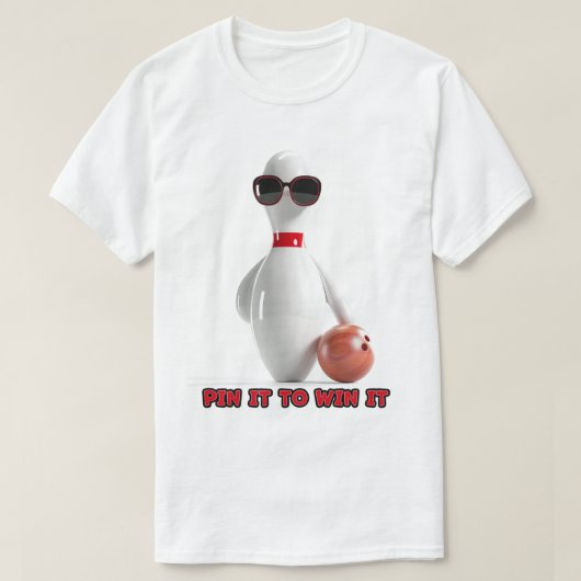 Bowling Pin het om het te winnen T-shirt (Design voorkant)
