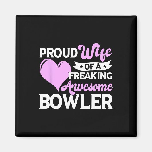 Bowling Player Coach Bowler Wife Magneet (Voorkant)